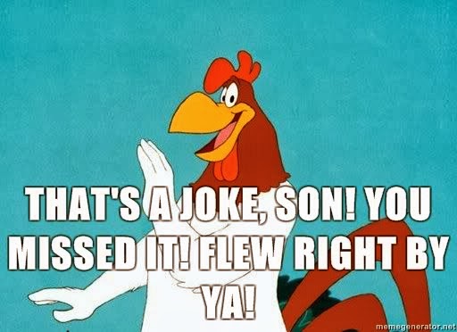 Foghorn-Leghorn-Thats-a-joke-son.jpg