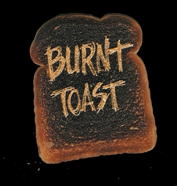 burnttoast.JPG