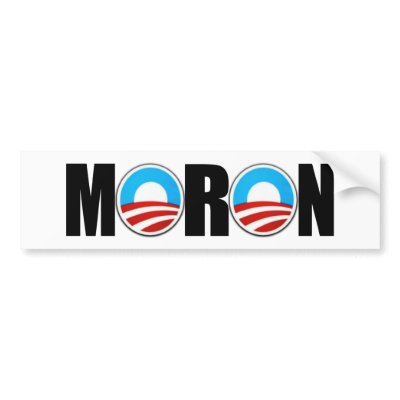 anti_obama_moron_bumper_sticker-p128706412725312755en8ys_400.jpg